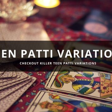 5 Killer Teen Patti Variations by Uwin Sports